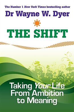 Couverture cartonnée The Shift de Wayne W. Dyer