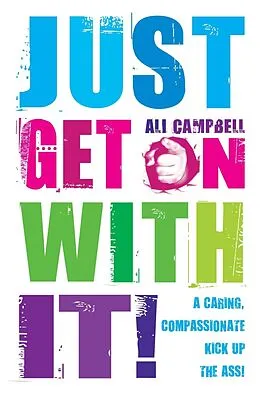 E-Book (epub) Just Get on with It von Ali Campbell