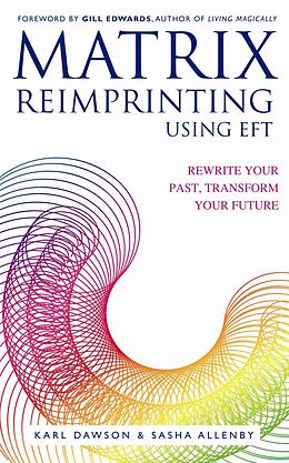 eBook (epub) Matrix Reimprinting using EFT de Karl Dawson
