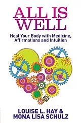 Kartonierter Einband All Is Well von Louise Hay, Mona Lisa Schulz