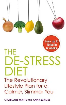 E-Book (epub) The De-stress Diet von Anne Magee, Charlotte Watts