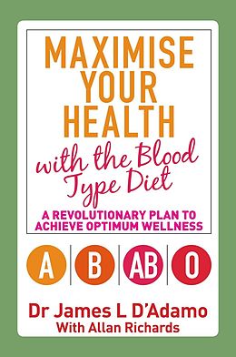 eBook (epub) Maximise Your Health with the Blood Type Diet de James L. D'Adamo