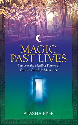E-Book (epub) Magic Past Lives von Atasha Fyfe
