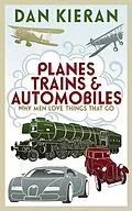 E-Book (epub) Planes, Trains and Automobiles von Dan Kieran