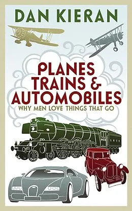 E-Book (epub) Planes, Trains and Automobiles von Dan Kieran