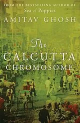 Kartonierter Einband The Calcutta Chromosome von Amitav Ghosh