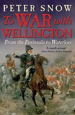 E-Book (epub) To War with Wellington von Peter Snow