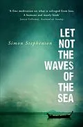 E-Book (epub) Let Not the Waves of the Sea von Simon Stephenson
