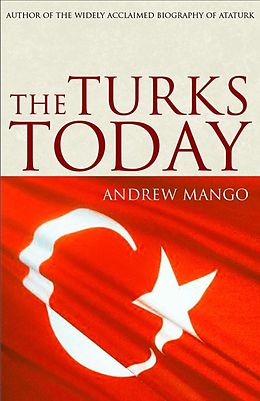 E-Book (epub) Turks Today von Andrew Mango