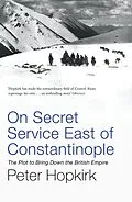 E-Book (epub) On Secret Service East of Constantinople von Peter Hopkirk