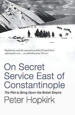 eBook (epub) On Secret Service East of Constantinople de Peter Hopkirk