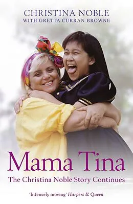 E-Book (epub) Mama Tina von Christina Noble, Gretta Curran Browne