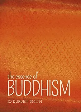 E-Book (epub) Essence of Buddhism von Jo Durden Smith
