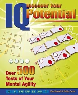 E-Book (epub) Discover Your IQ Potential: Over 500 Tests of Your Mental Agility von Ken Russell