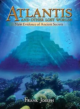 E-Book (epub) Atlantis and Other Lost Worlds von Frank Joseph