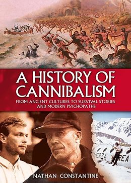 E-Book (epub) History of Cannibalism von Nathan Constantine