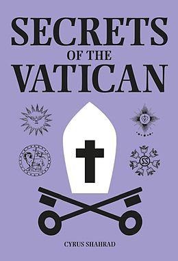 E-Book (epub) Secrets of the Vatican von Cyrus Shahrad
