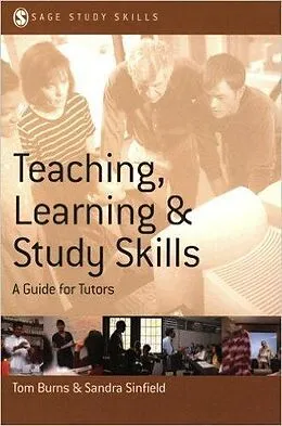 E-Book (pdf) Teaching, Learning and Study Skills von Tom Burns, Sandra Sinfield