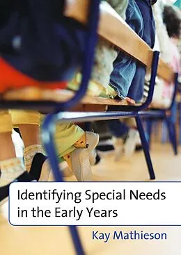 E-Book (pdf) Identifying Special Needs in the Early Years von Kay Mathieson
