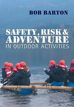 E-Book (pdf) Safety, Risk and Adventure in Outdoor Activities von Bob Barton