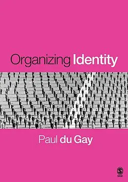 PDF Organizing Identity von Paul Du Gay