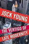 E-Book (pdf) The Vertigo of Late Modernity von Jock Young