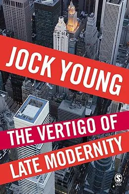 E-Book (pdf) The Vertigo of Late Modernity von Jock Young