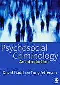 E-Book (pdf) Psychosocial Criminology von David Gadd, Tony Jefferson