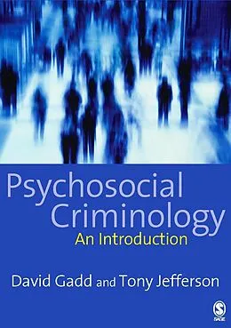 E-Book (pdf) Psychosocial Criminology von David Gadd, Tony Jefferson