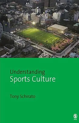 E-Book (pdf) Understanding Sports Culture von Tony Schirato