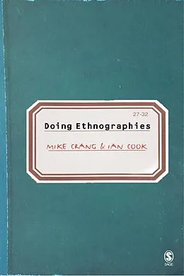 E-Book (pdf) Doing Ethnographies von Mike A Crang, Ian Cook Et Al