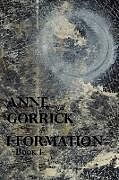 Couverture cartonnée I-Formation, Book 1 de Anne Gorrick