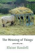 Couverture cartonnée The Meaning of Things de Elaine Randell