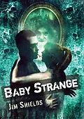 E-Book (epub) Baby Strange von Jim Shields