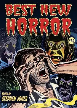 E-Book (epub) Best New Horror #26 von Stephen Jones, Steve Rasnic Tem, Derek John