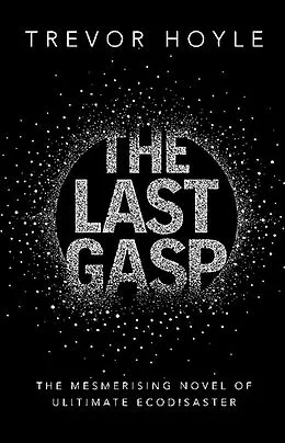 E-Book (epub) The Last Gasp von Trevor Hoyle