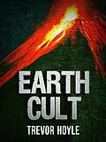 E-Book (epub) Earth Cult von Trevor Hoyle
