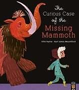 Broché The Curious Case of the Missing Mammoth de Ellie; Mountford, Karl James Hattie