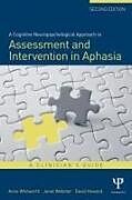Couverture cartonnée A Cognitive Neuropsychological Approach to Assessment and Intervention in Aphasia de Anne Whitworth, Janet Webster, David Howard
