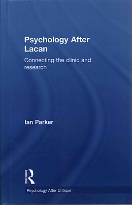 Livre Relié Psychology After Lacan de Ian Parker