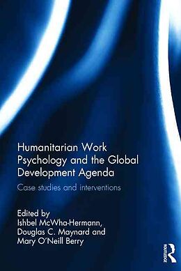 Livre Relié Humanitarian Work Psychology and the Global Development Agenda de Ishbel (University of Edinburgh Bus Mcwha-Hermann