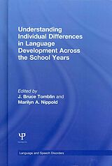 Livre Relié Understanding Individual Differences in Language Development Across the School Years de J. Bruce Nippold, Marilyn A. (University Tomblin