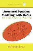 Couverture cartonnée Structural Equation Modeling with Mplus de Barbara M Byrne