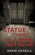 E-Book (epub) Statue of Three Lies von David Cargill
