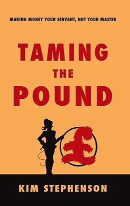 E-Book (epub) Taming the Pound von Kim Stephenson