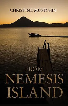 E-Book (epub) From Nemesis Island von Christine Mustchin