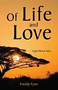 E-Book (epub) Of Life and Love von Freddy Fynn