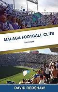 E-Book (epub) Malaga Football Club von David Redshaw