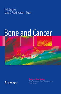 E-Book (pdf) Bone and Cancer von Felix Bronner, Mary C. Farach-Carson
