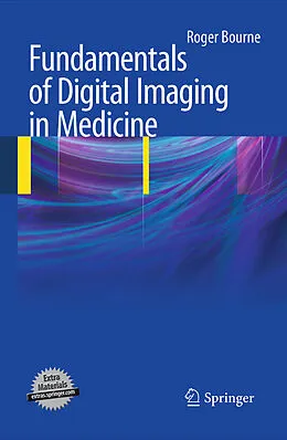 E-Book (pdf) Fundamentals of Digital Imaging in Medicine von Roger Bourne